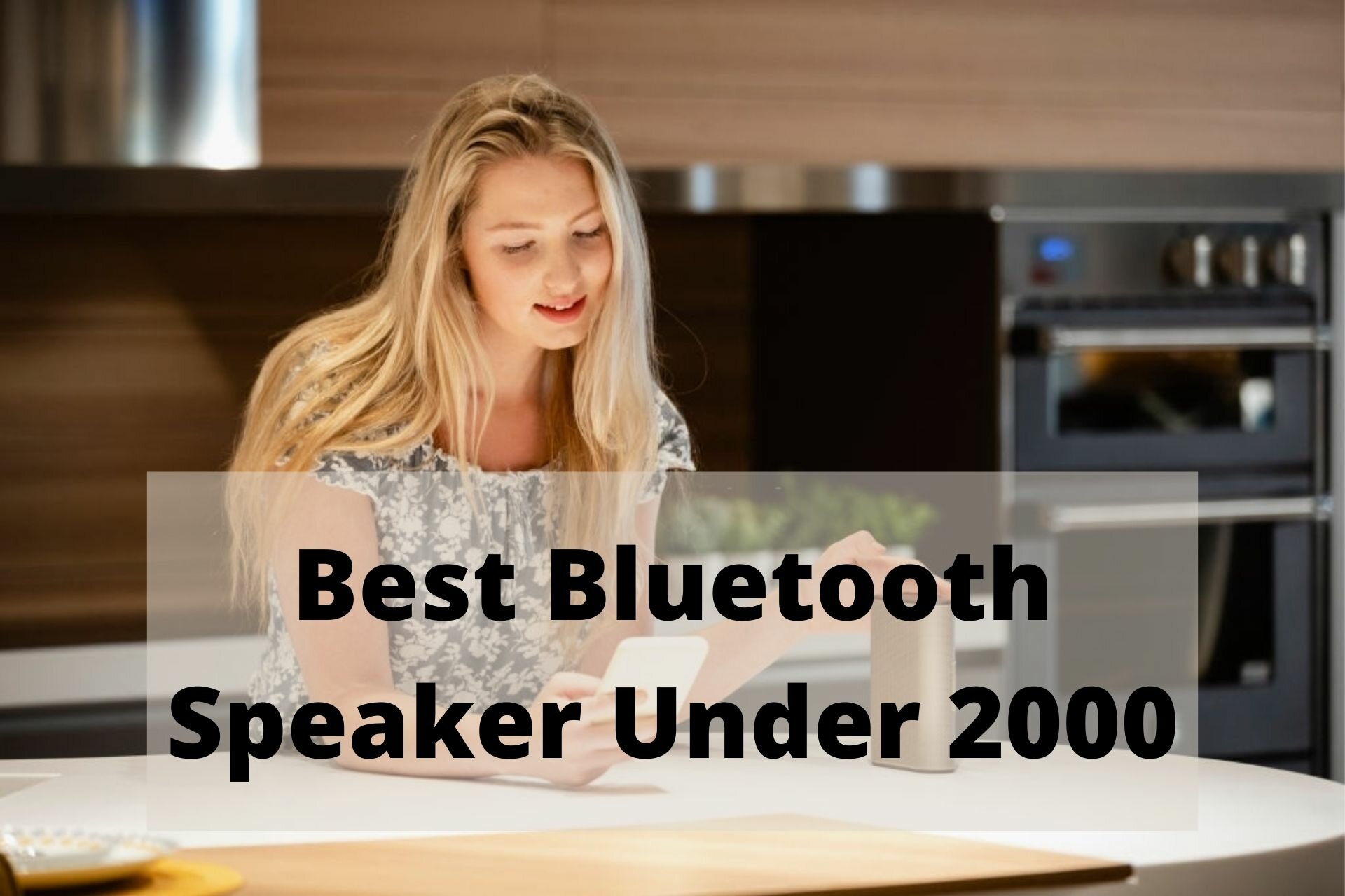 Best Bluetooth Speaker Under 2000
