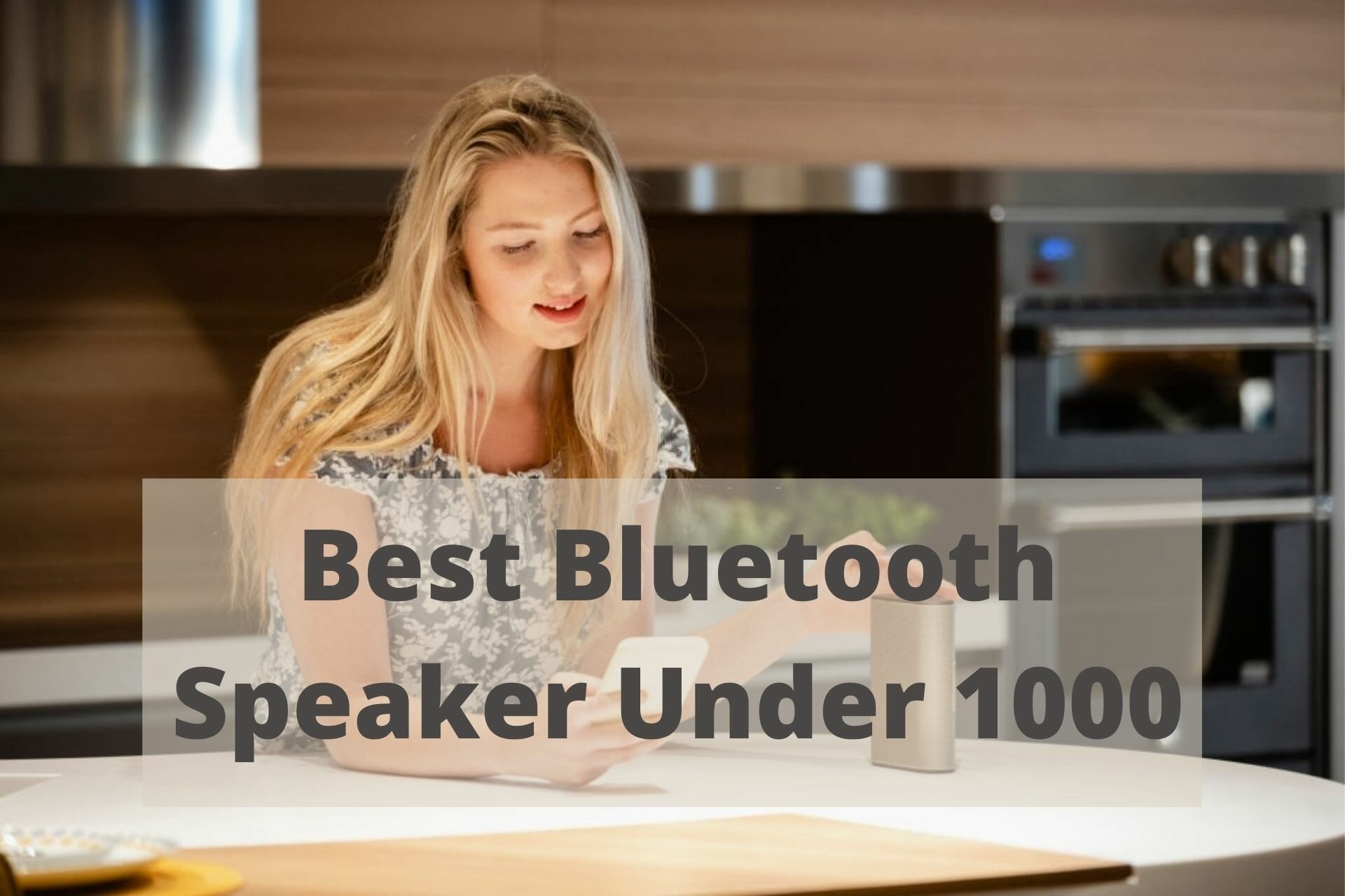 Best Bluetooth Speaker Under 1000